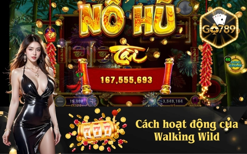 Cách hoạt động của Walking Wild